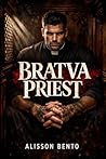 Bratva Priest: A ...