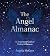 The Angel Almanac: An Inspi...