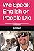 We Speak English or People ...