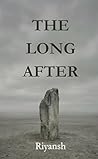 The Long After
