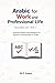 Arabic for Work and Profess...