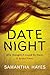 Date Night: An absolutely gripping psychological thriller with a jaw-dropping twist