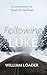 Following Luke: A Commentar...