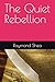 The Quiet Rebellion