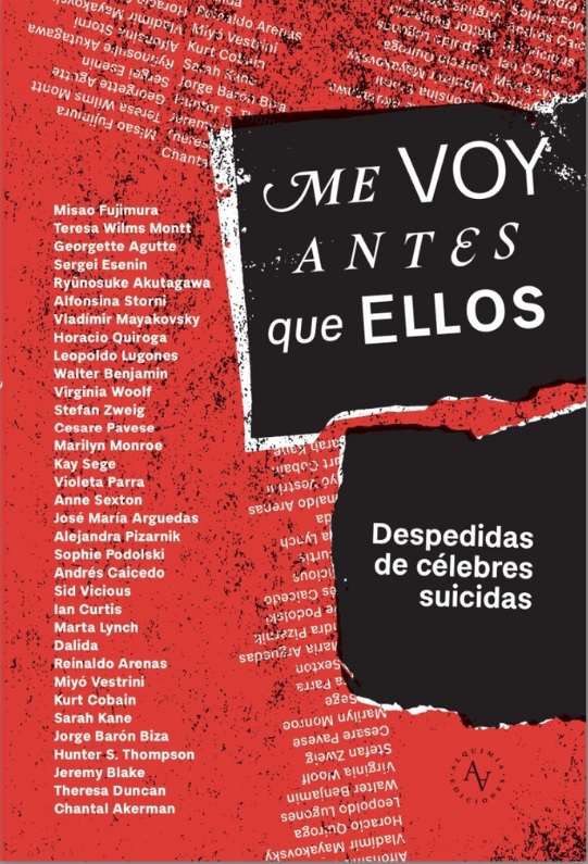 Me voy antes que ellos: Despedidas de célebres suicidas