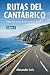 Rutas del Cantábrico: Viaja...
