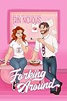 Forking Around by Erin Nicholas