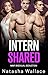 Intern Shared: A First-Time MMF Bisexual Awakening Story (FMM Bisexual Menage Romance Stories)