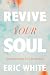 Revive Your Soul: Ancient T...