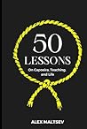 50 Lessons on Capoeira, Teaching, and Life: Become an Inspiring Leader and Grow a Strong Capoeira Community