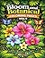 Bloom And Botanical Colorin...