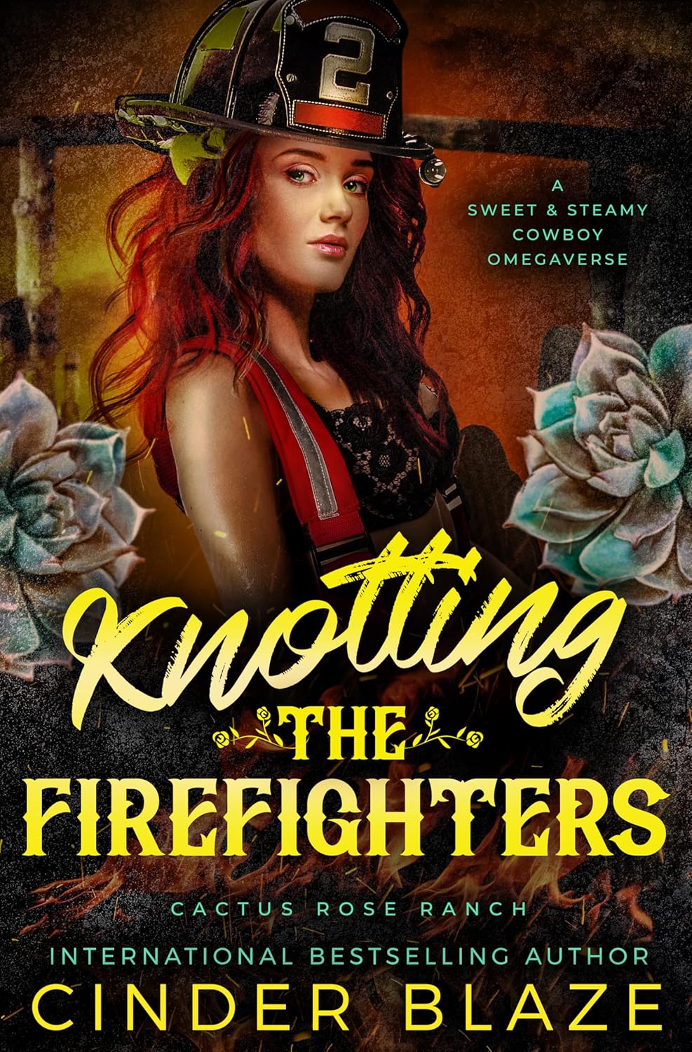 Knotting the Firefighters: Station Fahrenheit (Cactus Rose Ranch: Cowboyverse #2)
