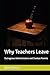 Why Teachers Leave: Outrage...