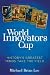 World Innovators Cup by Michael Brian Lee