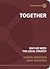 Together: Why We Need the L...