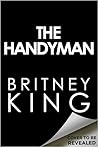 The Handyman by Britney King