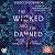 The Wicked and the Damned: Dark Inheritance, Band 2
