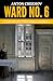Ward No. 6 — ‘An 1892 Novella of Philosophy and Madness’