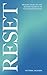 Reset: Realign Your Life An...