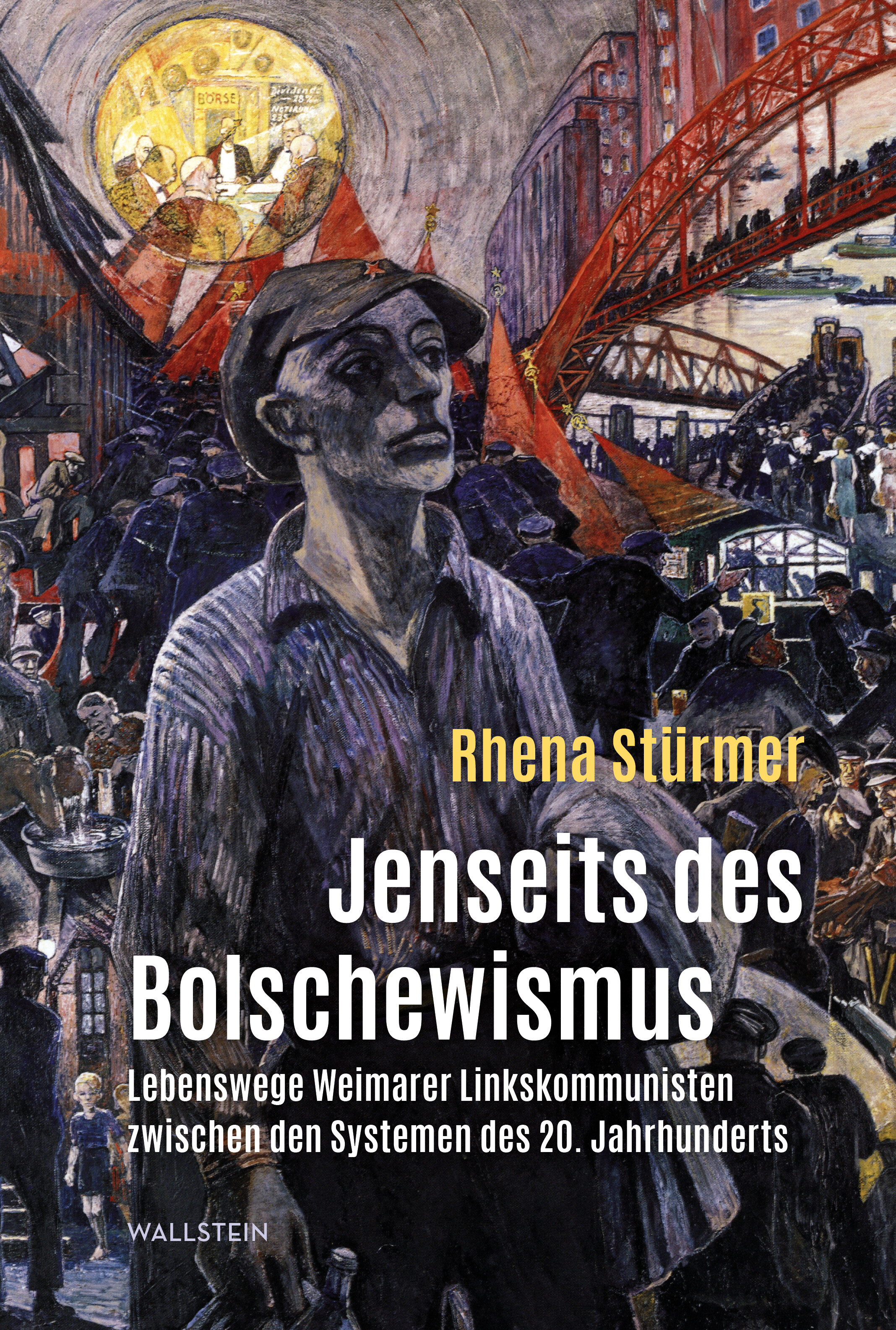 Jenseits des Bolschewismus: Lebenswege Weimarer Linkskommunisten zwischen den Systemen des 20. Jahrhunderts (Hardcover)