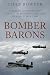 Bomber Barons: The Men, Mis...