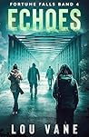 Echoes: Fortune Falls Band 4 (Fortune Falls – Deutsche Ausgabe) (German Edition)