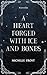 A Heart Forged With Ice And Bones: Eine düstere Romantasy Novelle mit Haters to Lovers in einem High Fantasy Setting (German Edition)
