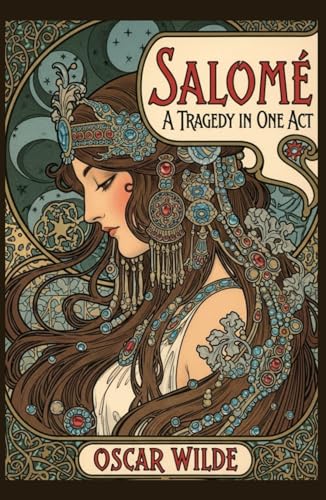 Salomé: A Tragedy in One Act