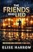 THE FRIENDS WHO LIED: A Gri...
