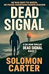 Dead Signal: A Ca...