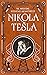 The Inventions, Researches and Writings of Nikola Tesla