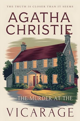 The Murder at the Vicarage: Agatha Christie’s Classic Detective Novel Introducing Miss Marple