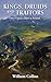 Kings, Druids and Traitors by William Collins