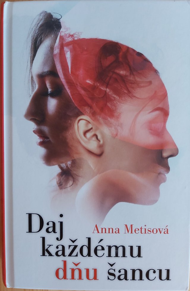 Daj každému dňu šancu