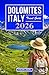 DOLOMITES TRAVEL GUIDE 2026...