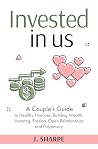 Invested in Us: A...