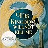 This Kingdom Will...