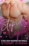 Stupid Cupid: a cozy, spicy, small-town, paranormal, 90s Valentine’s Day novella