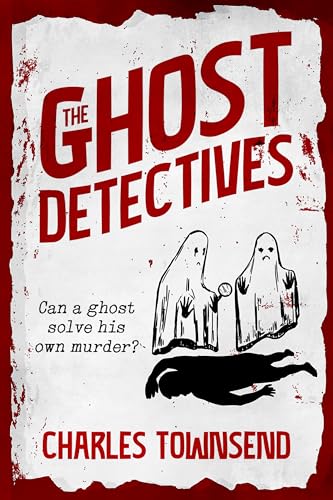 The Ghost Detectives (Kindle Edition)