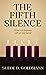 The Fifth Silence by Suede D. Goldmann