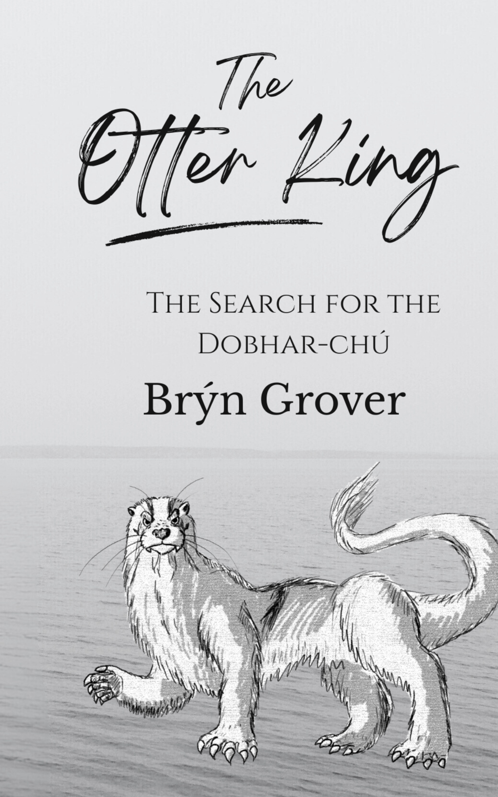 The Otter King: The Search for the Dobhar-chú