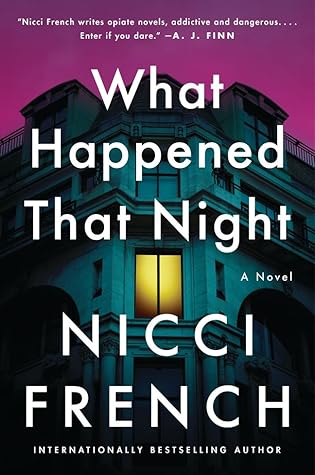 What Happened That Night by Nicci French
