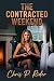 THE CONTRACTED WEEKEND: A BDSM Cuckold Service & Denial Novel (Cuckold Tales)