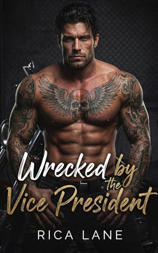 Wrecked by the Vice President (Broken Halos MC #3)