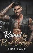 Ruined by the Road Captain