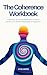 The Coherence Workbook: A Biology-Grounded Meditation Protocol for Nervous System Regulation & Integration