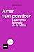 Aimer sans posséder by Sabine Valens
