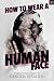 How to Wear a Human Face: 2...