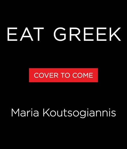 Greek Out: Sunny Vibes, High-Energy Mediterranean Flavor (Hardcover)