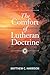 The Comfort of Lutheran Doctrine